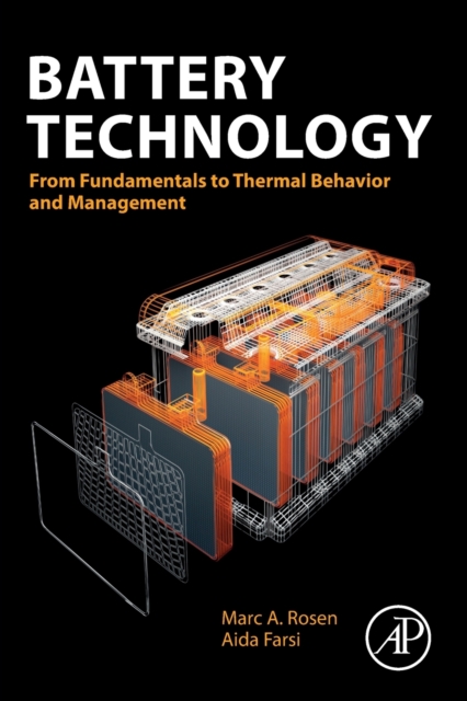Battery Technology : From Fundamentals to Thermal Behavior and Management, Paperback / softback Book
