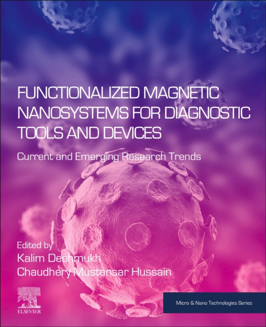 Functionalized Magnetic Nanosystems for Diagnostic Tools and Devices : Current and Emerging Research Trends, Paperback / softback Book