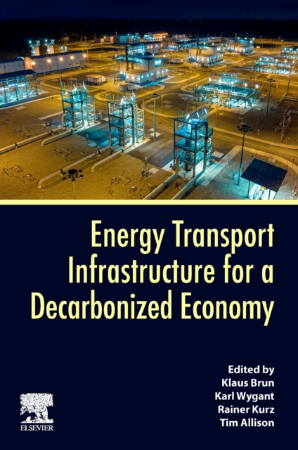 Energy Transport Infrastructure for a Decarbonized Economy, Paperback / softback Book