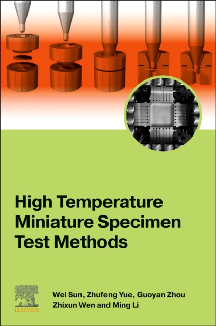 High Temperature Miniature Specimen Test Methods, Paperback / softback Book