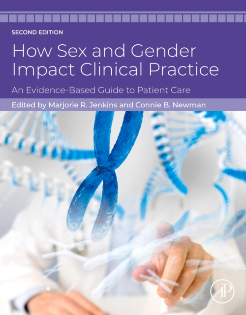 How Sex and Gender Impact Clinical Practice : An Evidence-Based Guide ...