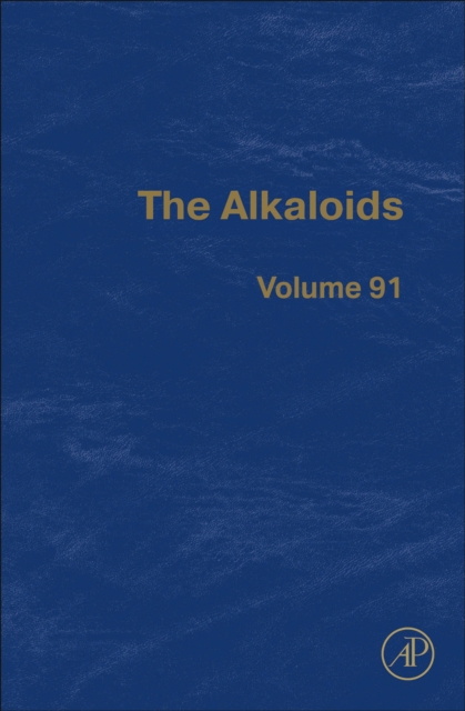 The Alkaloids : Chemistry and Biology Volume 91, Hardback Book