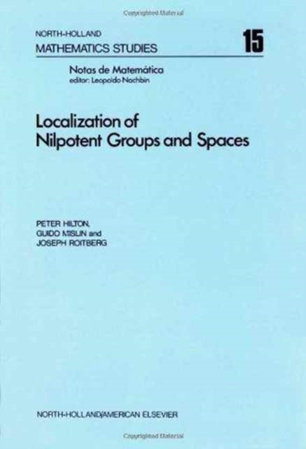Localization of nilpotent groups and spaces, Paperback Book
