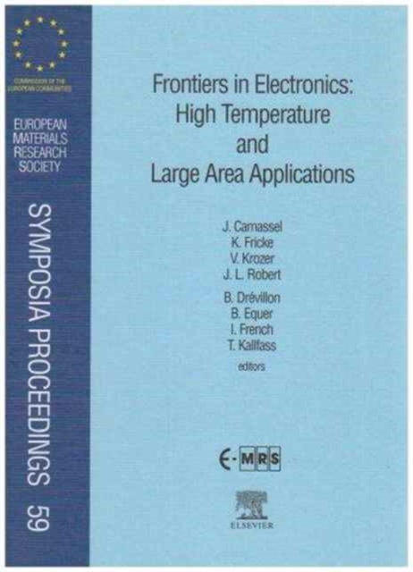 Frontiers in Electronics: High Temperature and Large Area Applications : Volume 59, Hardback Book