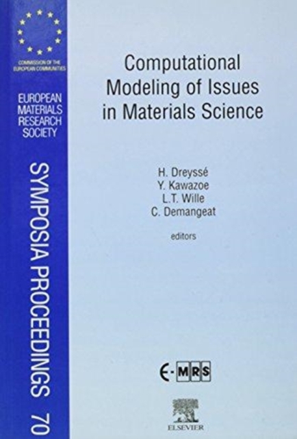 Computational Modeling of Issues in Materials Science : Volume 70, Hardback Book