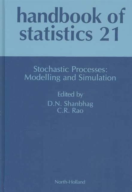Stochastic Processes: Modeling and Simulation : Volume 21, Hardback Book
