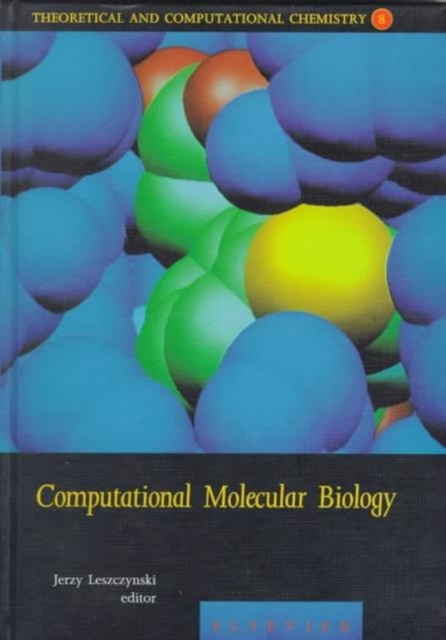 Computational Molecular Biology : Volume 8, Hardback Book