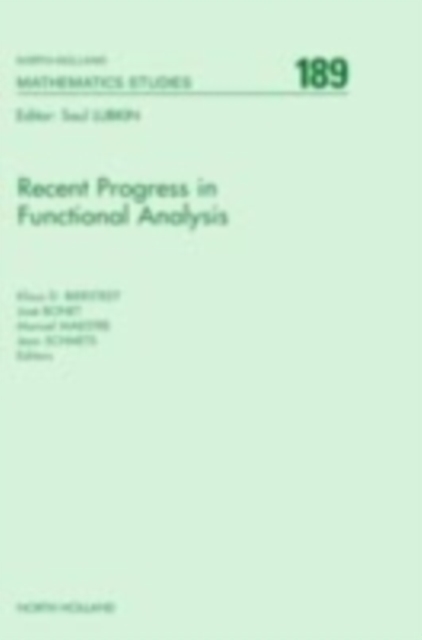 Recent Progress in Functional Analysis : Volume 189, Hardback Book