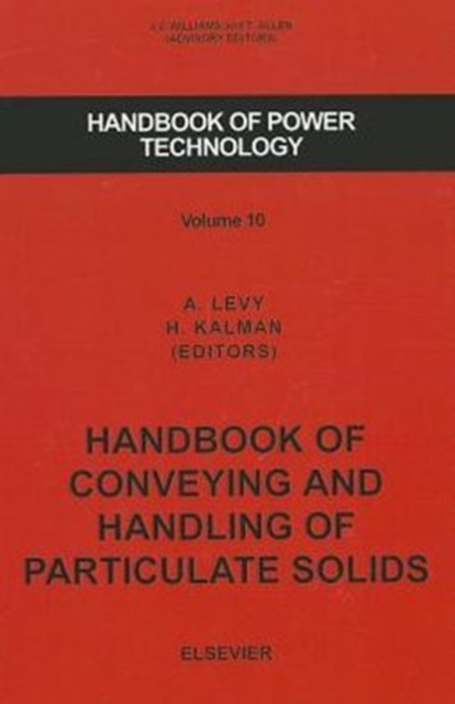 Handbook of Conveying and Handling of Particulate Solids : Volume 10, Hardback Book