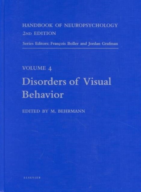 Handbook of Neuropsychology : Disorders of Visual Behavior, Hardback Book