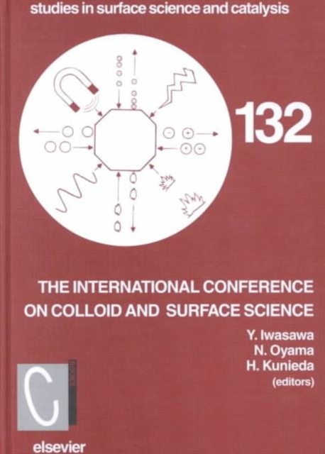 Proceedings of the International Conference on Colloid and Surface Science : Volume 132, Hardback Book