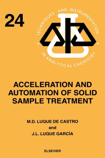 Acceleration and Automation of Solid Sample Treatment : Volume 24, Hardback Book