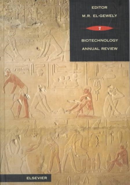 Biotechnology Annual Review : Volume 7, Hardback Book