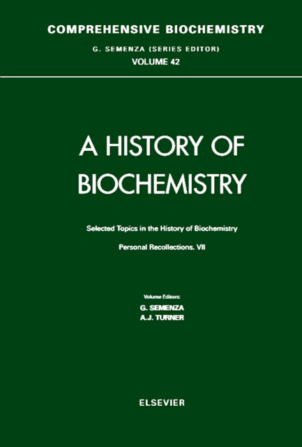 Selected Topics in the History of Biochemistry : Personal Recollections VII Volume 42, Hardback Book