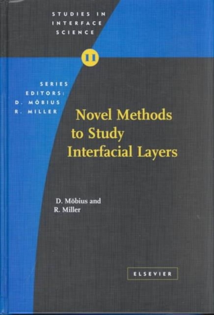 Novel Methods to Study Interfacial Layers : Volume 11, Hardback Book
