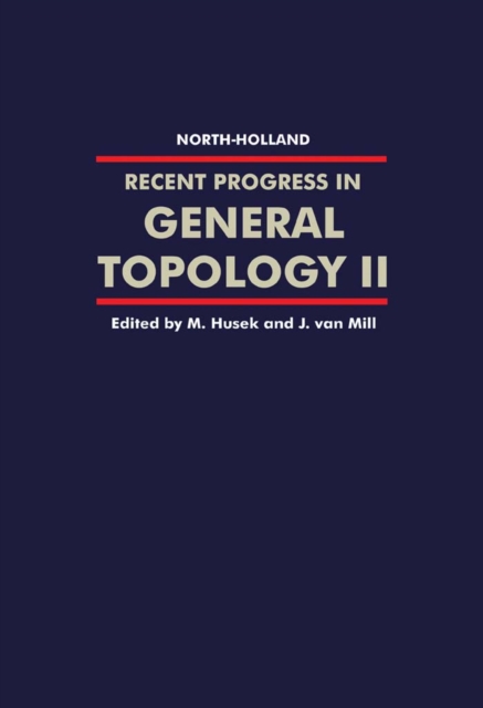 Recent Progress in General Topology II, Hardback Book