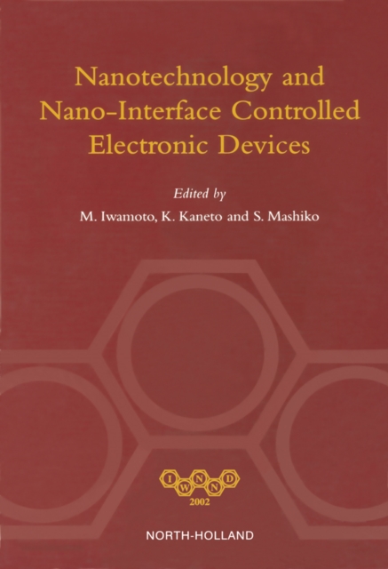 Nanotechnology and Nano-Interface Controlled Electronic Devices, Hardback Book