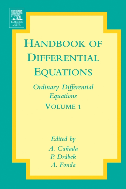 Handbook of Differential Equations: Ordinary Differential Equations : Volume 1, Hardback Book