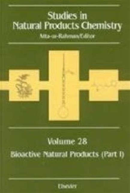 Studies in Natural Products Chemistry : Bioactive Natural Products (Part I) Volume 28, Hardback Book