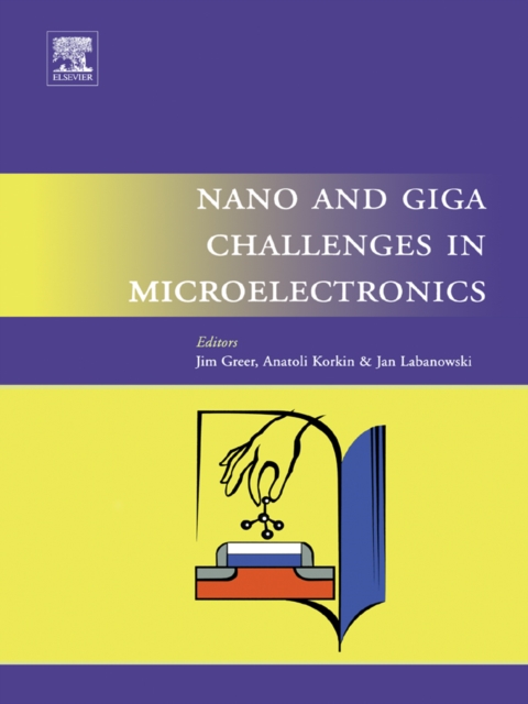 Nano and Giga Challenges in Microelectronics, Hardback Book