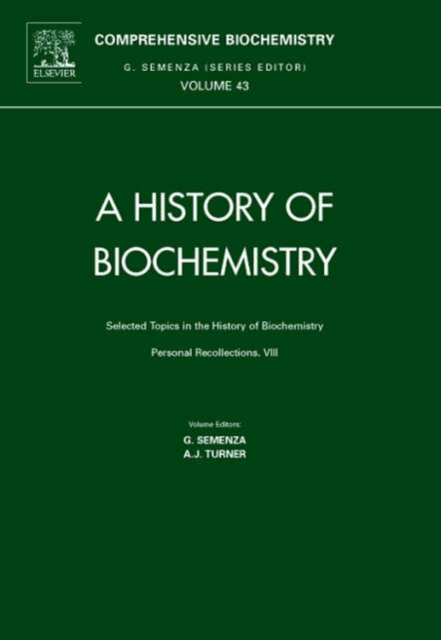 Selected Topics in the History of Biochemistry : Personal Recollections, VIII Volume 43, Hardback Book