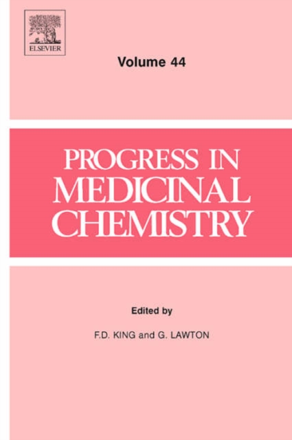Progress in Medicinal Chemistry : Volume 44, Hardback Book
