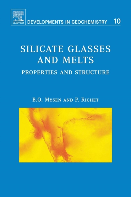 Silicate Glasses and Melts : Properties and Structure Volume 10, Paperback / softback Book