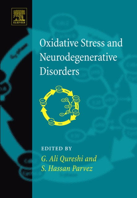 Oxidative Stress and Neurodegenerative Disorders, Hardback Book