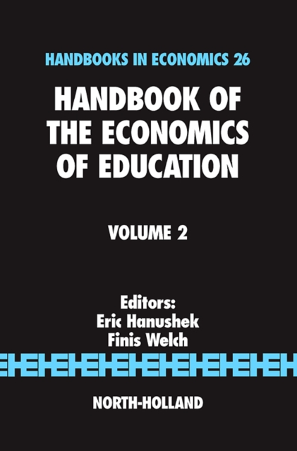 Handbook of the Economics of Education : Volume 2, Hardback Book