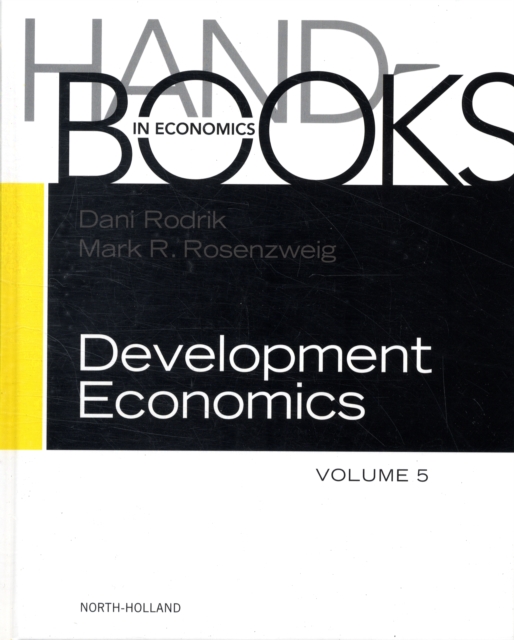 Handbook of Development Economics : Volume 5, Hardback Book