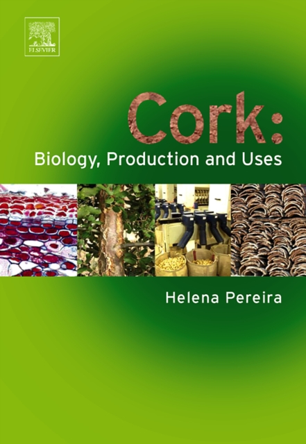 Cork: Biology, Production and Uses, Hardback Book