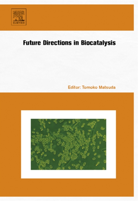 Future Directions in Biocatalysis, Hardback Book