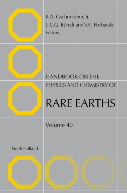 Handbook on the Physics and Chemistry of Rare Earths : Volume 40, Hardback Book