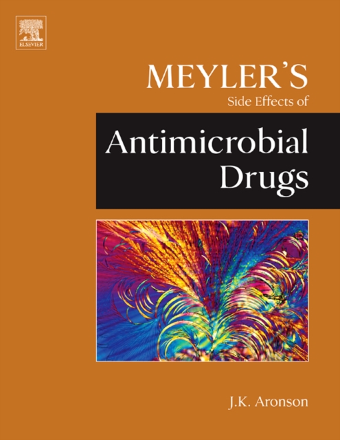 Meyler's Side Effects of Antimicrobial Drugs, Hardback Book