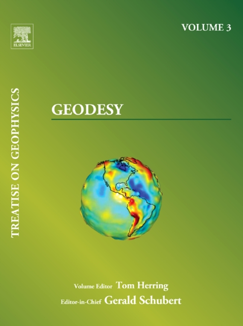 Treatise on Geophysics, Volume 3 : Geodesy, Paperback / softback Book