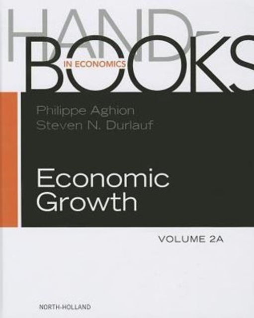 Handbook of Economic Growth : Volume 2A, Hardback Book