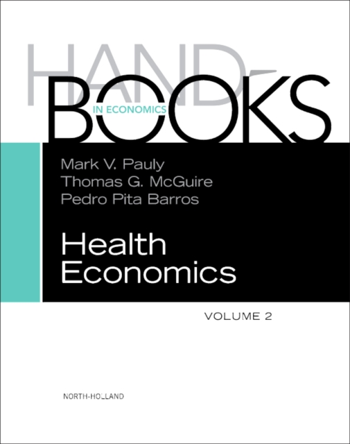 Handbook of Health Economics : Volume 2, Hardback Book