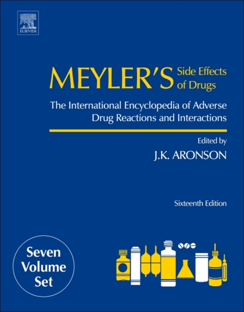 Meyler's Side Effects of Drugs : The International Encyclopedia of Adverse Drug Reactions and Interactions, Mixed media product Book