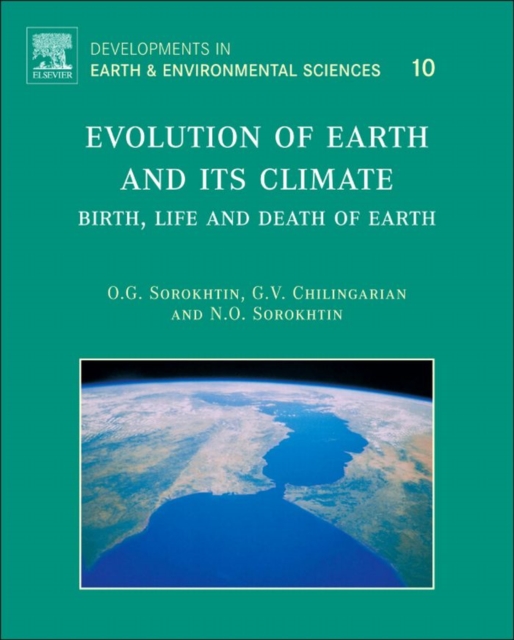 Evolution of Earth and its Climate : Birth, Life and Death of Earth, PDF eBook