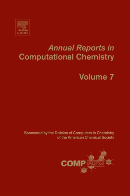 Annual Reports in Computational Chemistry : Volume 7, Paperback / softback Book