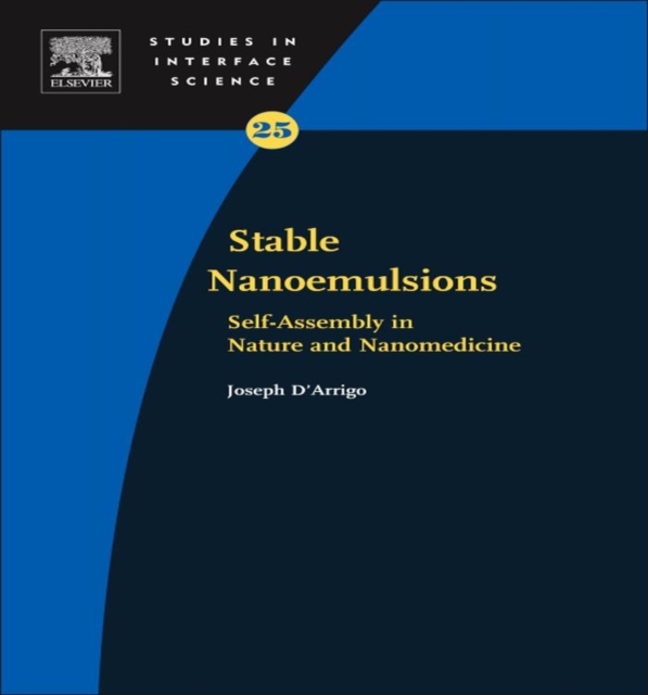 Stable-Nanoemulsions : Self-Assembly in Nature and Nanomedicine, PDF eBook