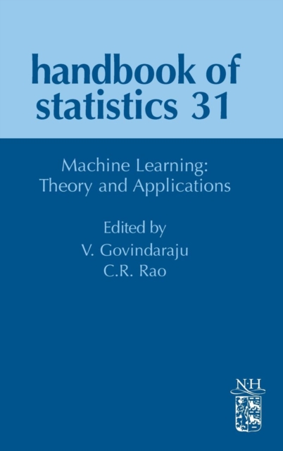 Machine Learning: Theory and Applications : Volume 31, Hardback Book