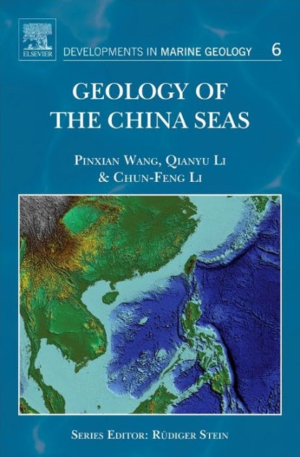 Geology of the China Seas : Volume 6, Hardback Book
