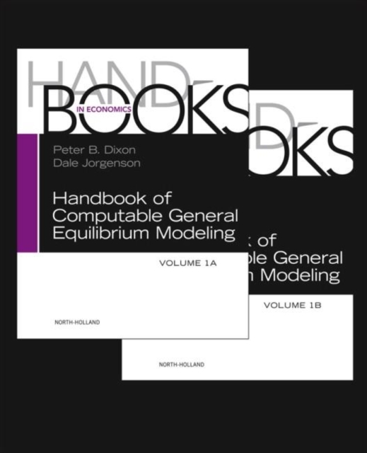 Handbook of Computable General Equilibrium Modeling : Volume 1A-1B, Mixed media product Book