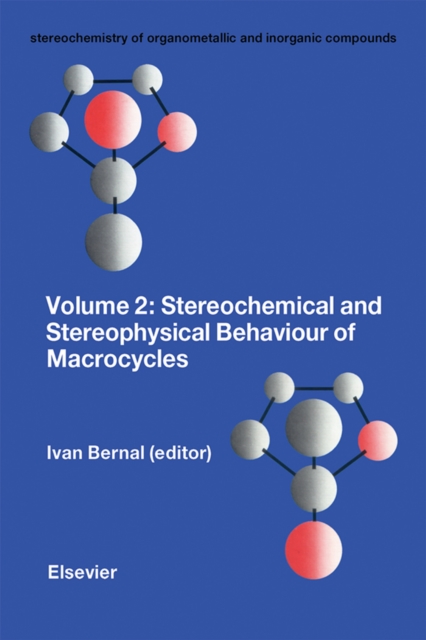 Stereochemical and Stereophysical Behaviour of Macrocycles, PDF eBook