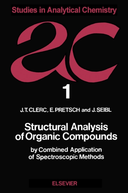 Structural Analysis of Organic Compounds by Combined Application of Spectroscopic Methods, PDF eBook