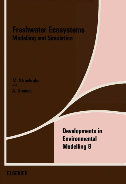 Freshwater Ecosystems : Modelling and Simulation, PDF eBook