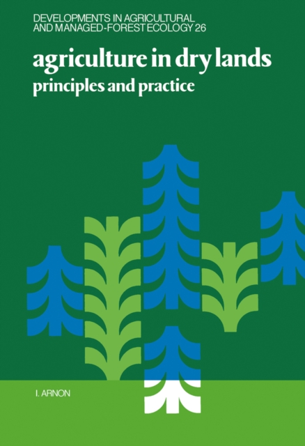 Agriculture in Dry Lands : Principles and Practice, PDF eBook