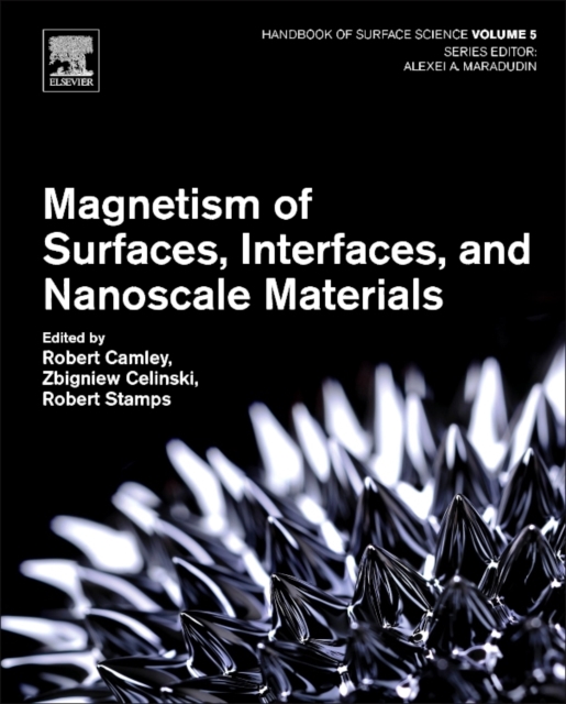 Magnetism of Surfaces, Interfaces, and Nanoscale Materials : Volume 5, Hardback Book