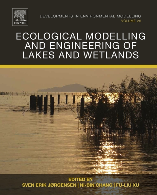 Ecological Modelling and Engineering of Lakes and Wetlands : Volume 26, Hardback Book